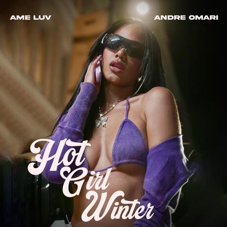 Hot Girl Winter ft. André Omari | Boomplay Music