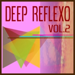 Deep Reflexo Vol.2