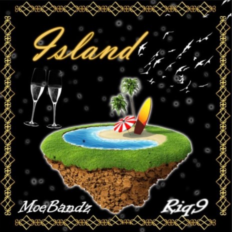 Island ft. Moe Bandz | Boomplay Music