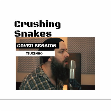 Crushing Snakes (Cover) | Boomplay Music