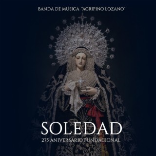 Soledad. 275 Aniversario Fundacional