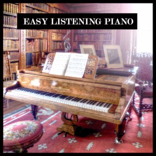 Easy Listening Piano - Healing and Relaxing Music for Meditation, Study, Yoga, Health, Baby, Spa.