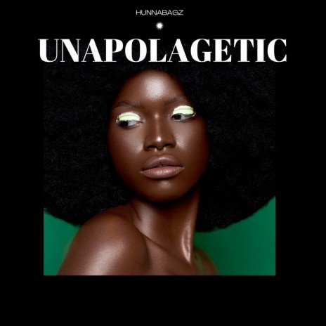 Unapolagetic | Boomplay Music