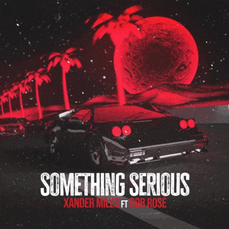 Something Serious ft. RDB Rosé