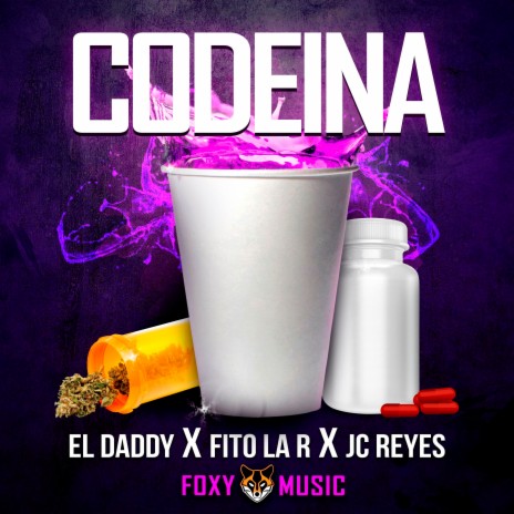 Codeina ft. Fito La R & El Daddy | Boomplay Music