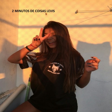 2 MINUTOS DE COISAS LEVIS | Boomplay Music