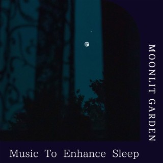 Music to Enhance Sleep