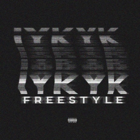 IYKYK (Freestyle) | Boomplay Music