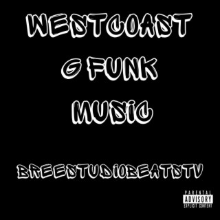 WestCoast G Funk Music