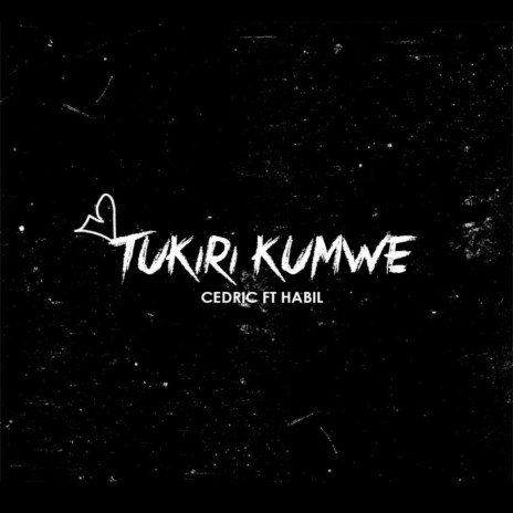 Tukiri Kumwe ft. Habil Mitiku | Boomplay Music
