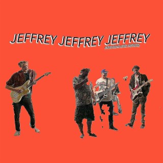 Jeffrey Jeffrey Jeffrey (Live 10/01/22)