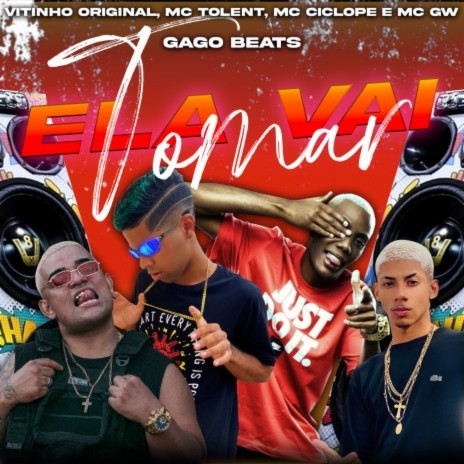 Ela vai tomar ft. Mc Gw, Mc Cyclope & Mc Tolent | Boomplay Music