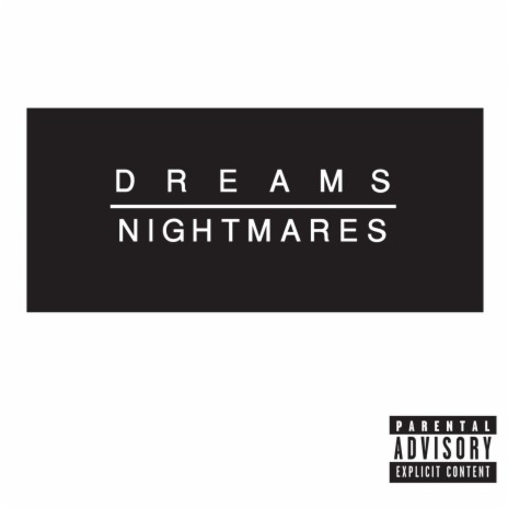 Dreams/Nightmares ft. Young Starr ™ | Boomplay Music