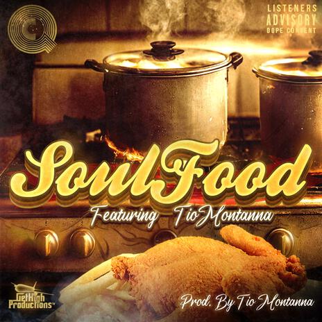 Soul Food ft. Tio Montana | Boomplay Music