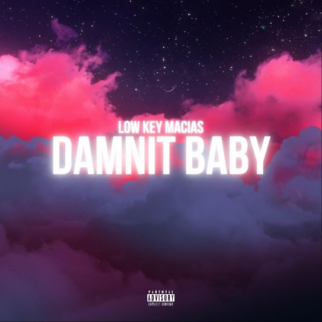 Damnit Baby | Boomplay Music