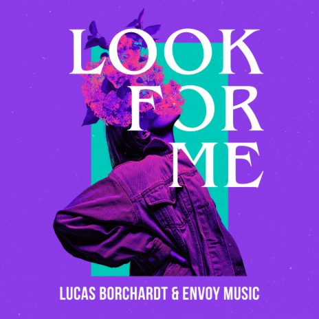 Look for Me ft. Envoy Music | Boomplay Music