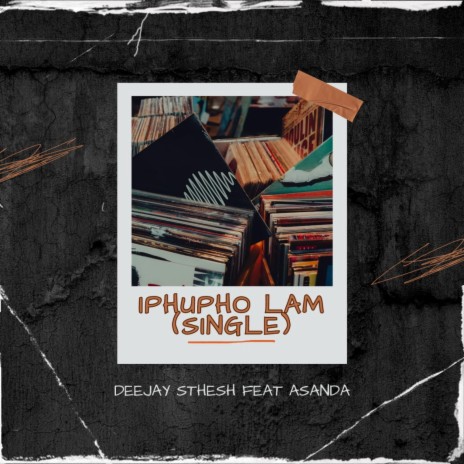 Iphupho Lami ft. Asanda Dlamini | Boomplay Music