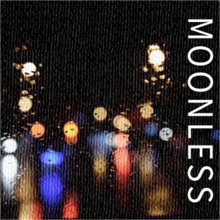 MOONLESS