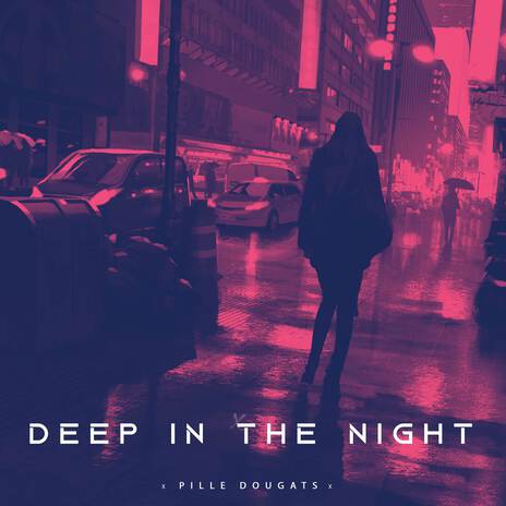 Deep In The Night | Boomplay Music