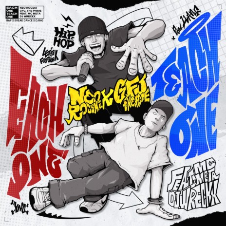 Each One Teach One ft. Neorocski, DJ WRECKX & MC META | Boomplay Music