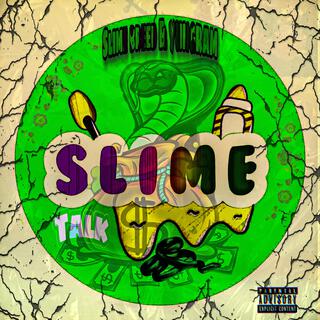 Slime talk