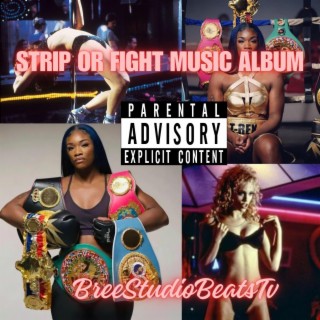 Strip or Fight Music Album