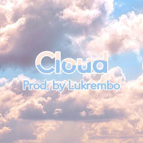 Cloud | Boomplay Music