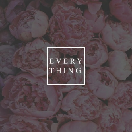 Everything ft. Christine Wojcik | Boomplay Music