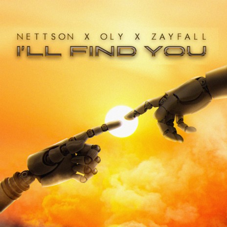 I'll Find You ft. Oly & Zayfall