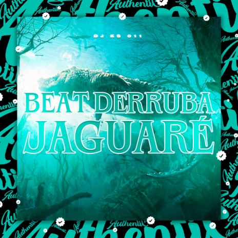 Beat Derruba Jaguaré | Boomplay Music