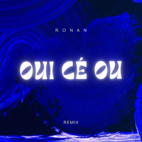 Oui Cé Ou (Remix) | Boomplay Music