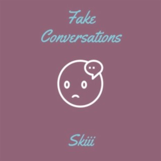 Fake Conversations