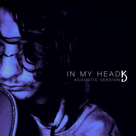 in my head (Acoustic Version) | Boomplay Music