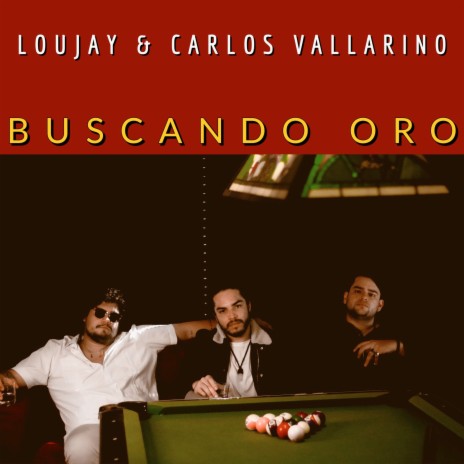 Buscando Oro ft. Carlos Vallarino | Boomplay Music