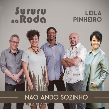 Não Ando Sozinho ft. Leila Pinheiro | Boomplay Music