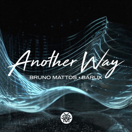 Another Way ft. Barux | Boomplay Music