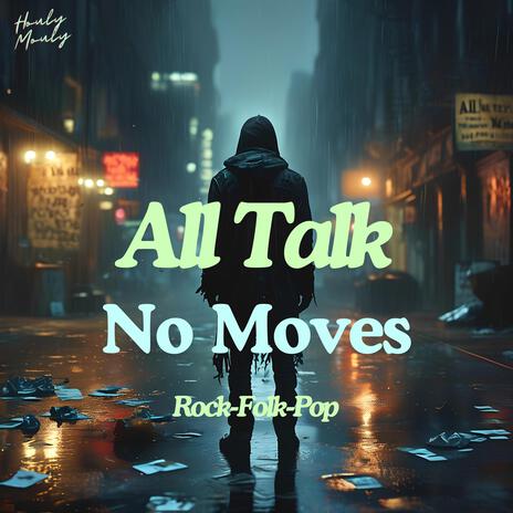 All Talk, No Moves