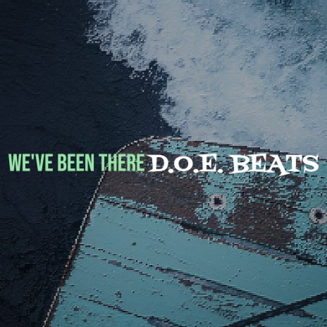 We've Been There | Boomplay Music