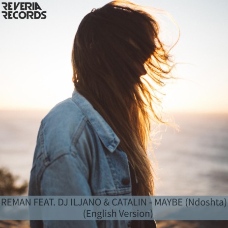Maybe ft. Dj Iljano & Catalin