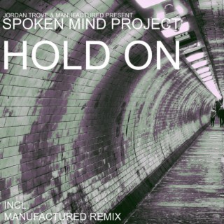 Hold On (Incl. Manufactured Remix)