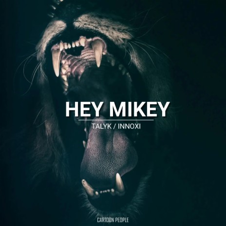 Hey Mikey (Radio Edit) ft. INNOXI | Boomplay Music