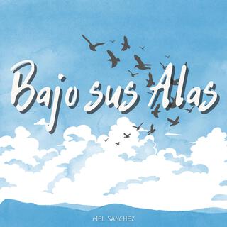 Bajo Sus Alas