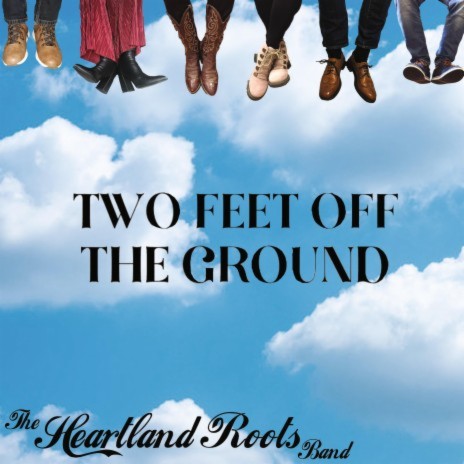 Two Feet Off The Ground | Boomplay Music