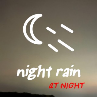 night rain at night