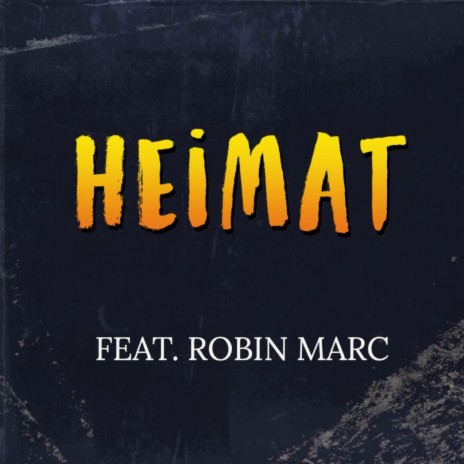 Heimat ft. Robin Marc & Ramona | Boomplay Music