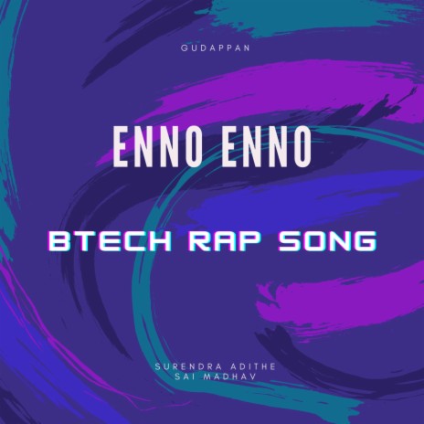 Enno Enno (BTECH Rap Song) | Boomplay Music