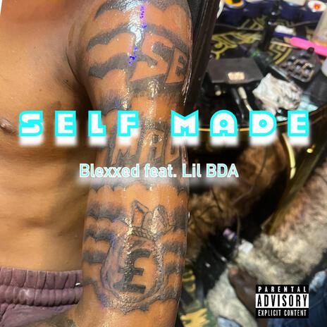 Self Made ft. Lil BDA | Boomplay Music