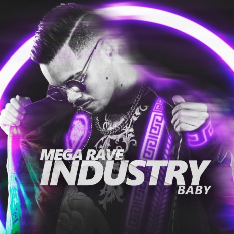Mega Rave Industry Baby
