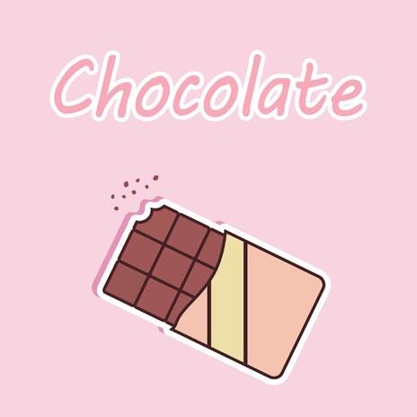 Chocolate | Boomplay Music