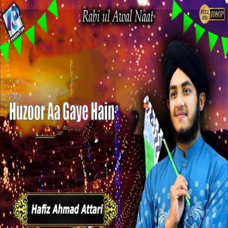Huzoor Aa Gaye Hain | Boomplay Music